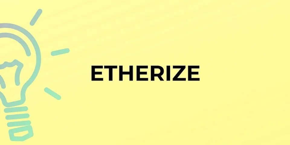 etherized là gì - Nghĩa của từ etherized