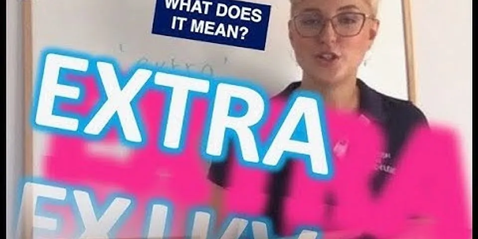 extra là gì - Nghĩa của từ extra
