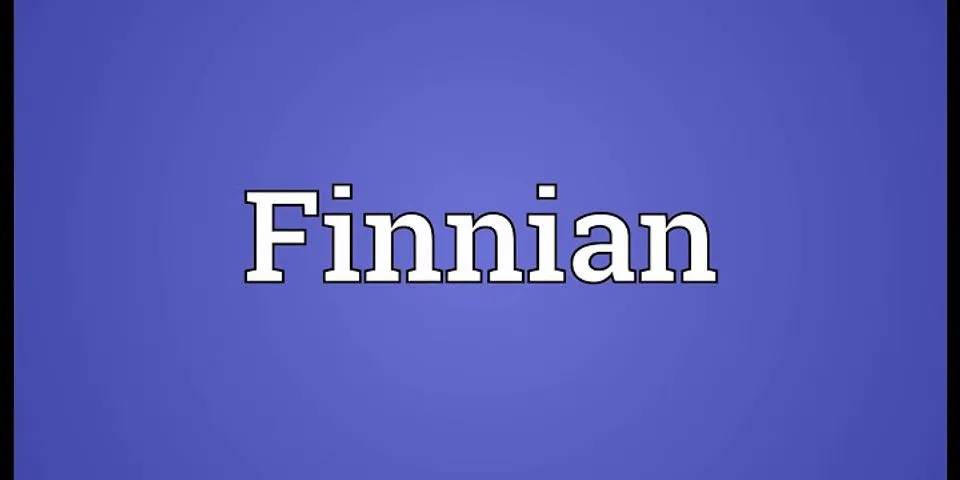 finnian là gì - Nghĩa của từ finnian