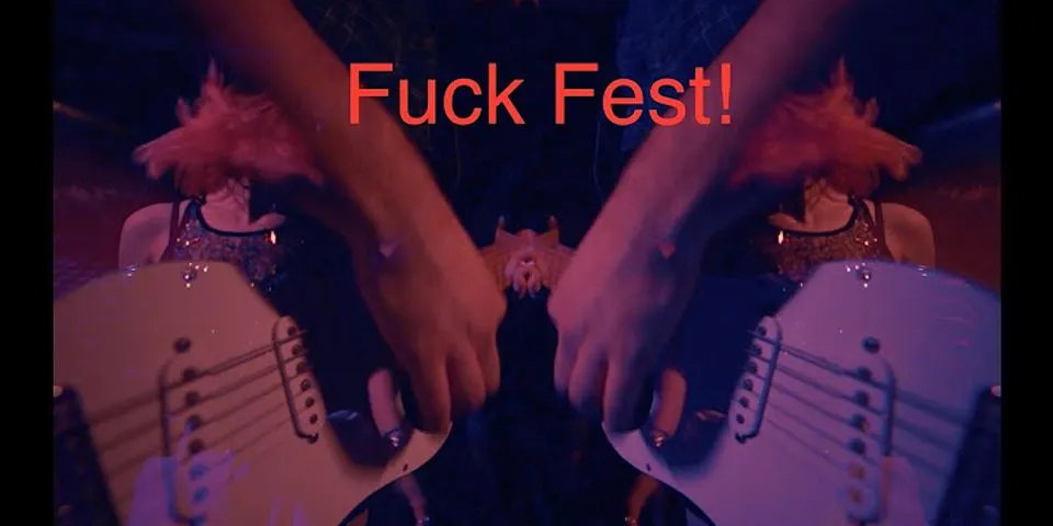 fuck fest là gì - Nghĩa của từ fuck fest