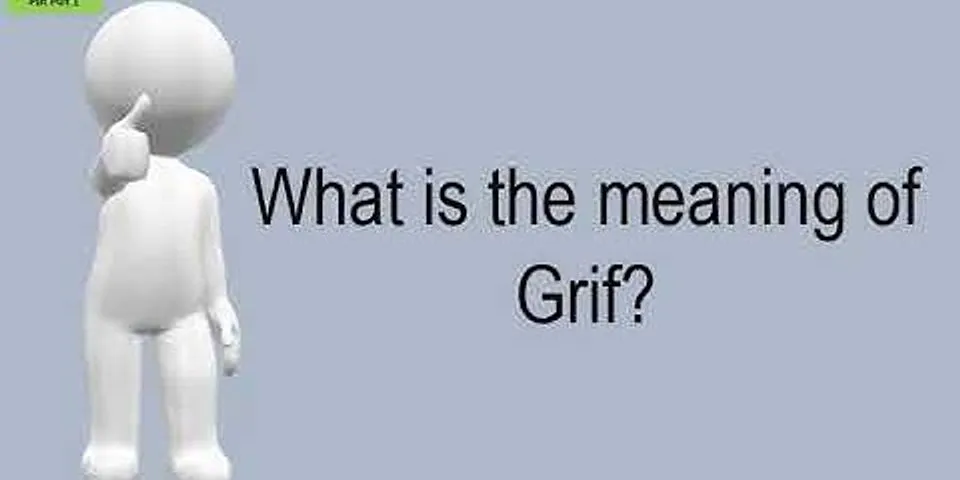 griff là gì - Nghĩa của từ griff