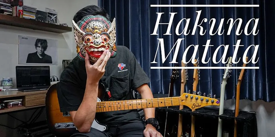 hakuna matata là gì - Nghĩa của từ hakuna matata