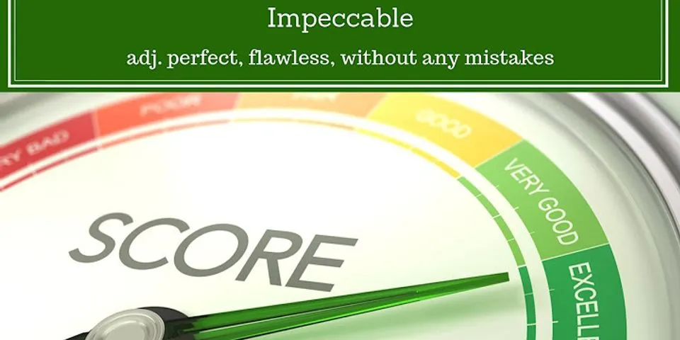impeccable là gì - Nghĩa của từ impeccable