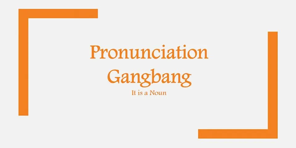it gangbang là gì - Nghĩa của từ it gangbang