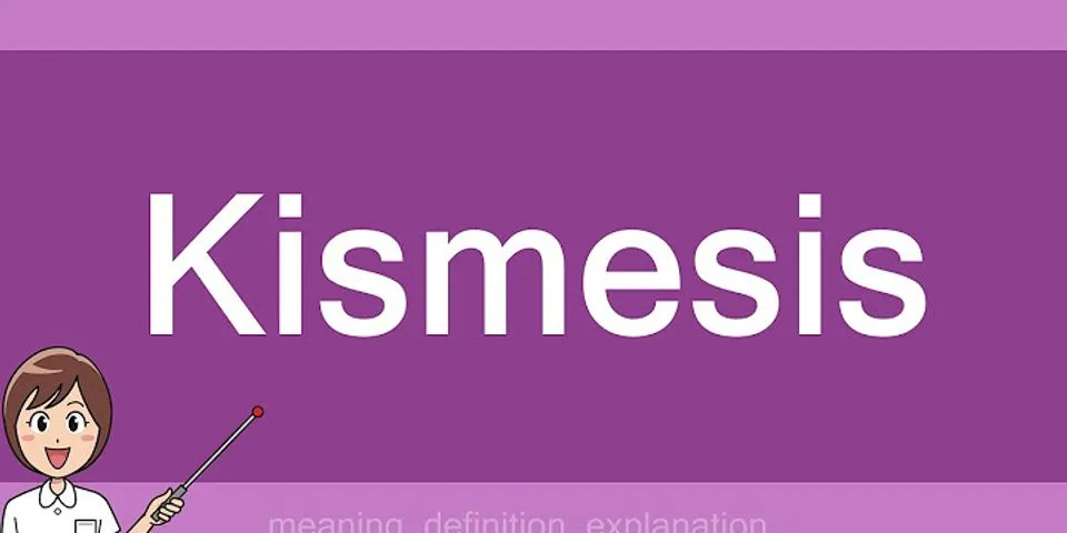 kismesis là gì - Nghĩa của từ kismesis