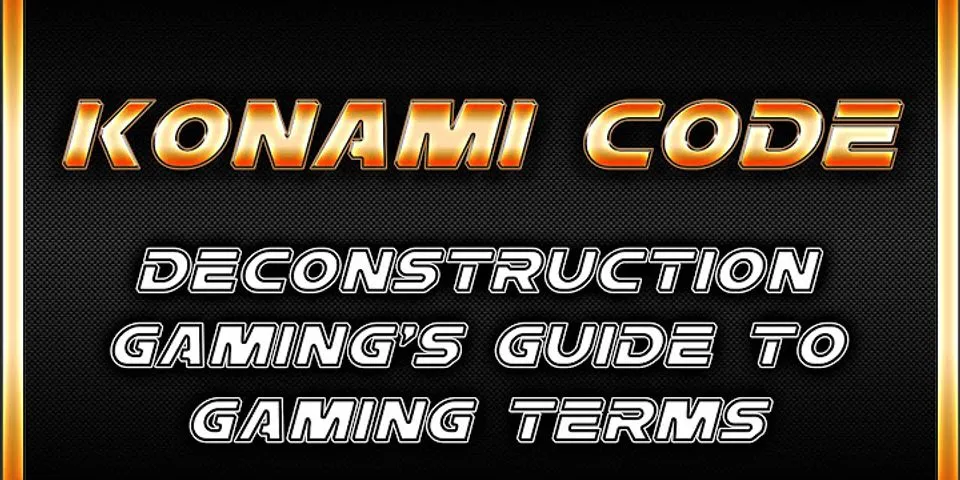 konami code là gì - Nghĩa của từ konami code