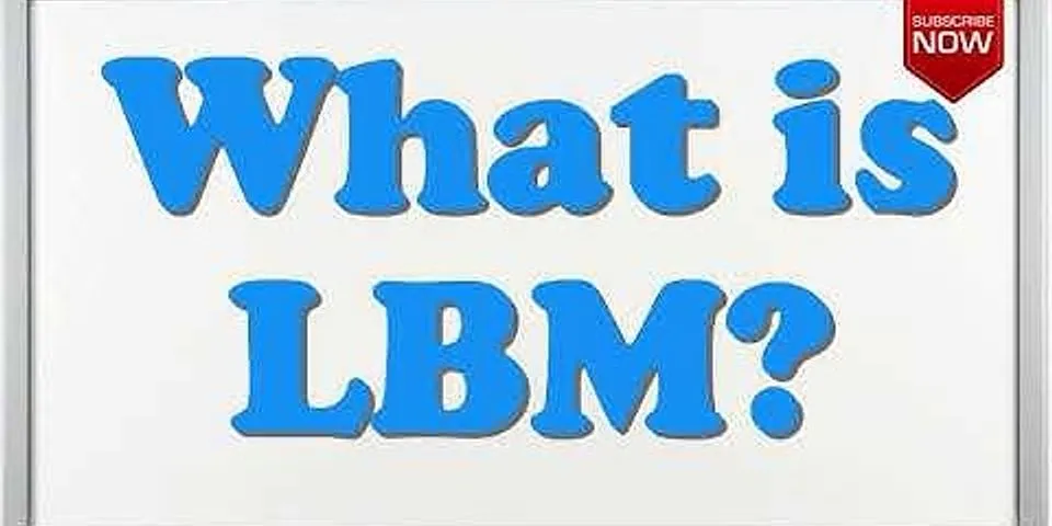 lbm là gì - Nghĩa của từ lbm