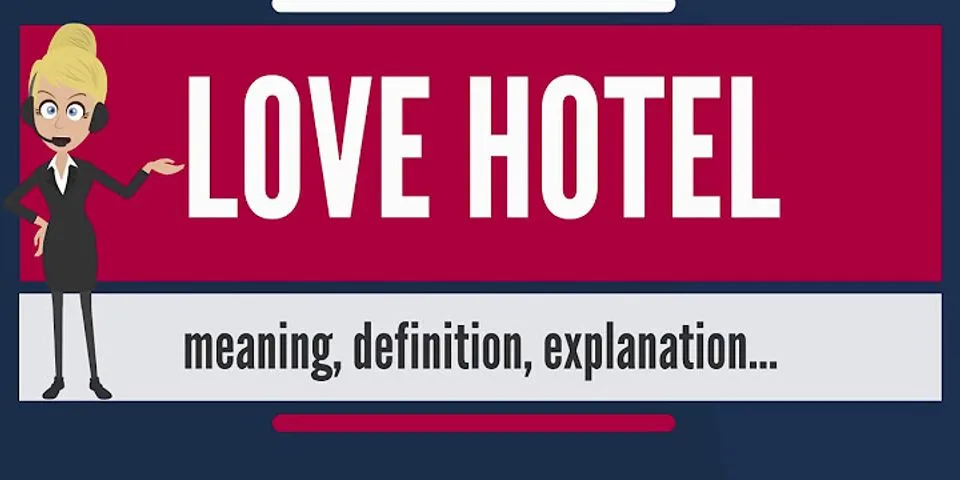 love hotel là gì - Nghĩa của từ love hotel