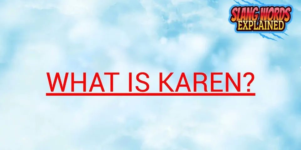 mega karen là gì - Nghĩa của từ mega karen