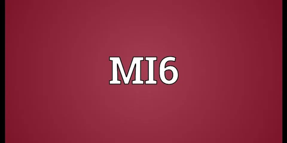mi6 là gì - Nghĩa của từ mi6