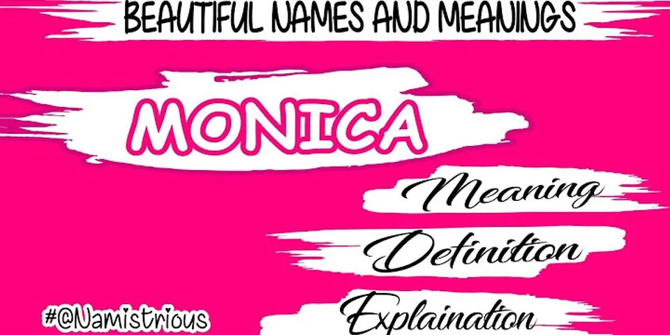 monica là gì - Nghĩa của từ monica