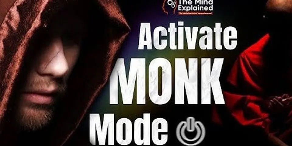monk mode là gì - Nghĩa của từ monk mode