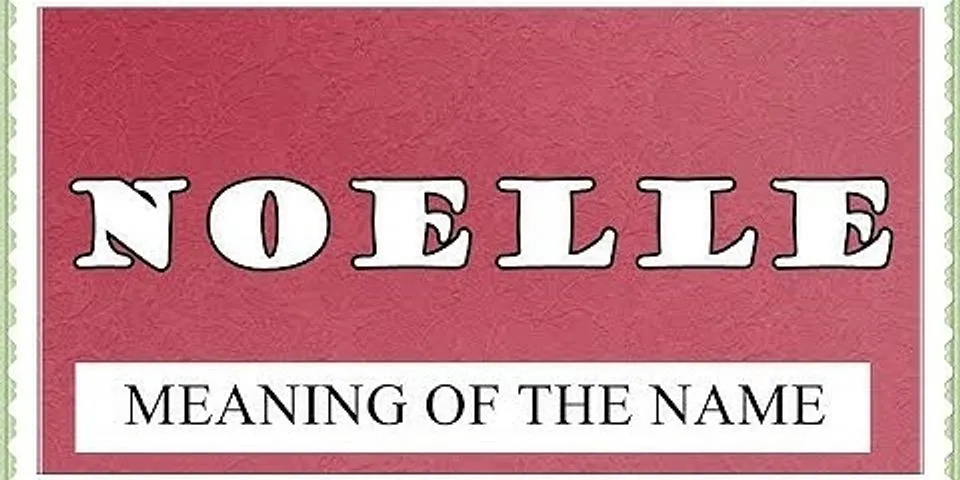 noella là gì - Nghĩa của từ noella