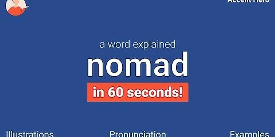 nomad là gì - Nghĩa của từ nomad