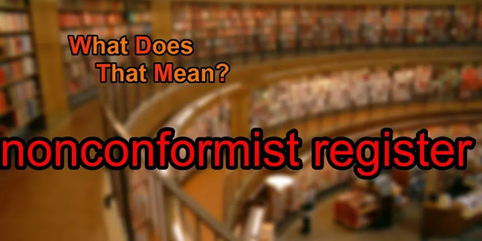 nonconformist là gì - Nghĩa của từ nonconformist