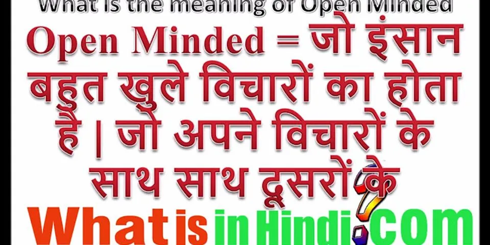 open minded là gì - Nghĩa của từ open minded