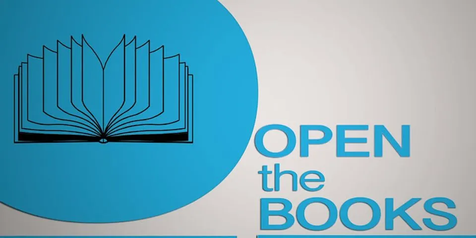 open the books là gì - Nghĩa của từ open the books