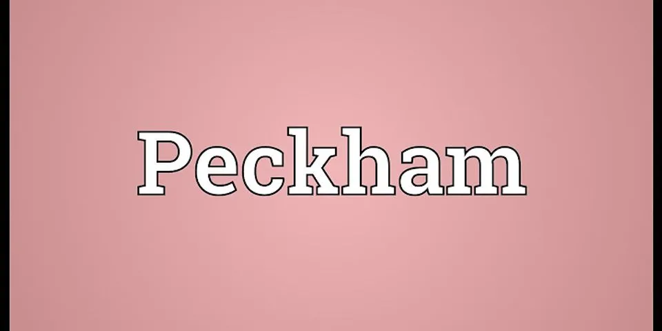 peckham là gì - Nghĩa của từ peckham