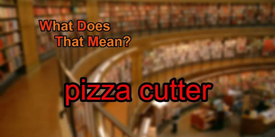 pizza cutter là gì - Nghĩa của từ pizza cutter