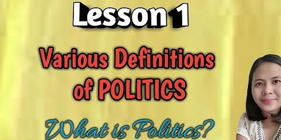 politics definition là gì - Nghĩa của từ politics definition
