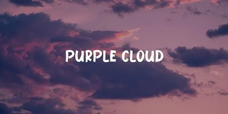 purple clouds là gì - Nghĩa của từ purple clouds