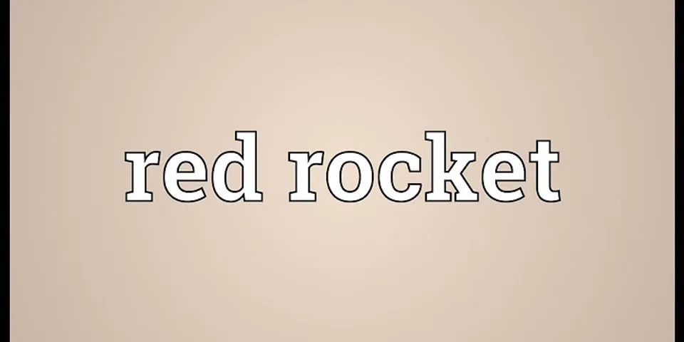 red rocket là gì - Nghĩa của từ red rocket