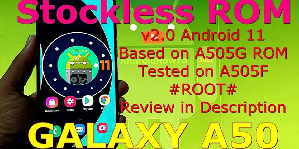 ROM Samsung A505F Android 11