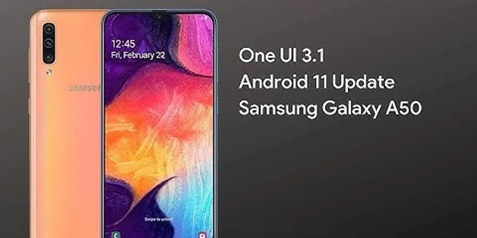 Samsung A50 Android 11 update