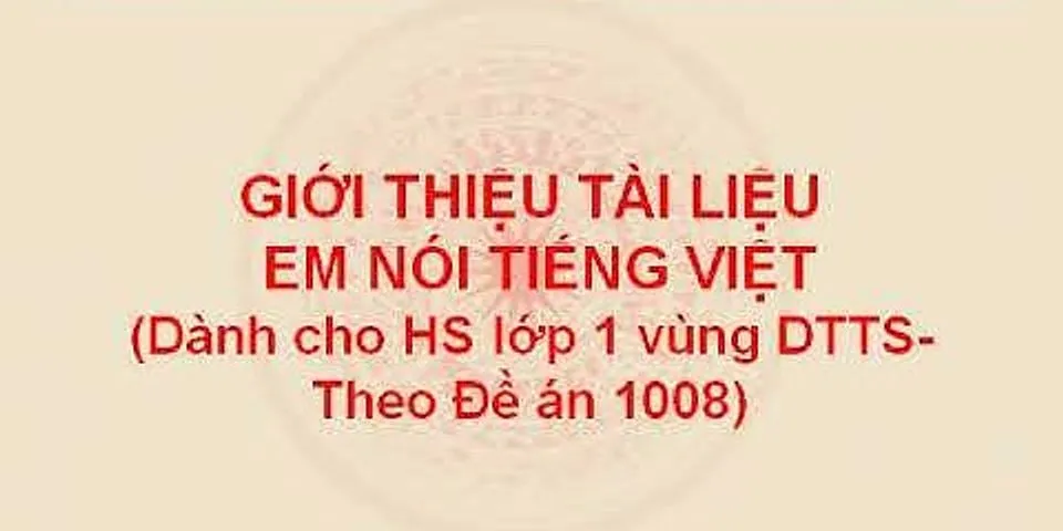 Sáng kiến kinh nghiệm dạy tiếng Việt cho học sinh dân tộc