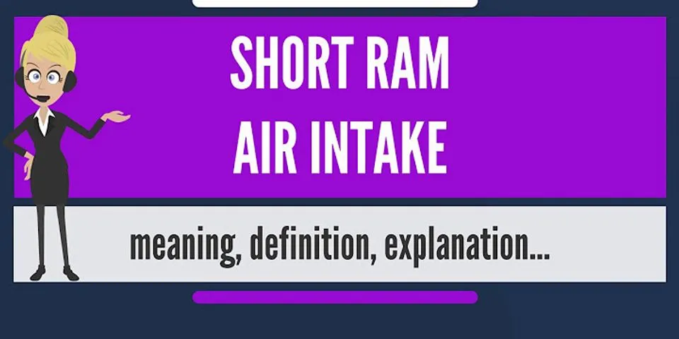 short ram intake là gì - Nghĩa của từ short ram intake