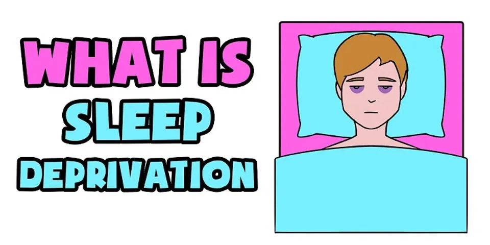 sleep deprived là gì - Nghĩa của từ sleep deprived