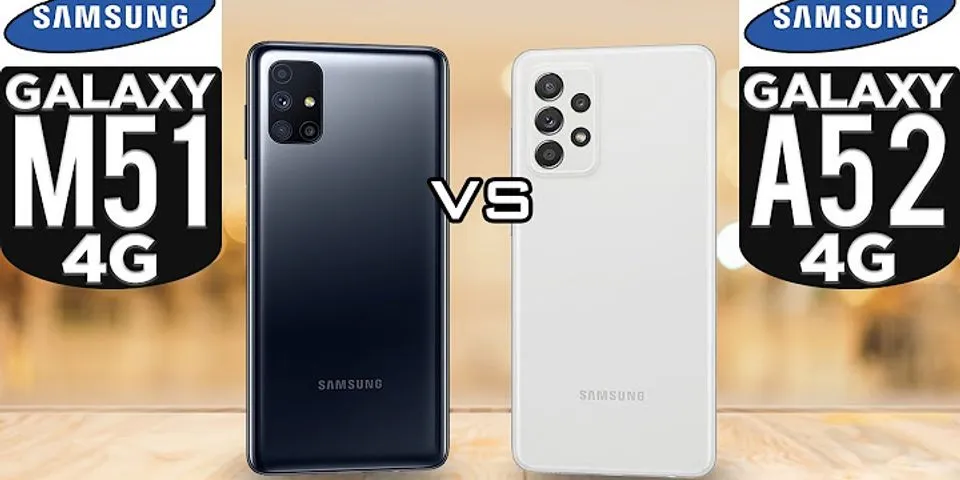 So sánh Samsung A52 và M51
