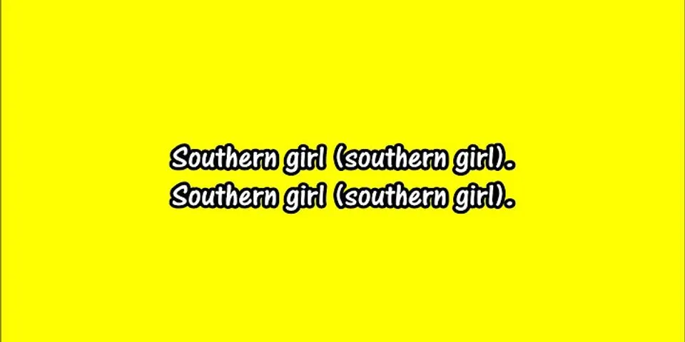 southern girls là gì - Nghĩa của từ southern girls