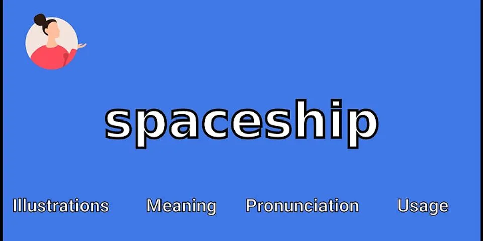 spaceship là gì - Nghĩa của từ spaceship