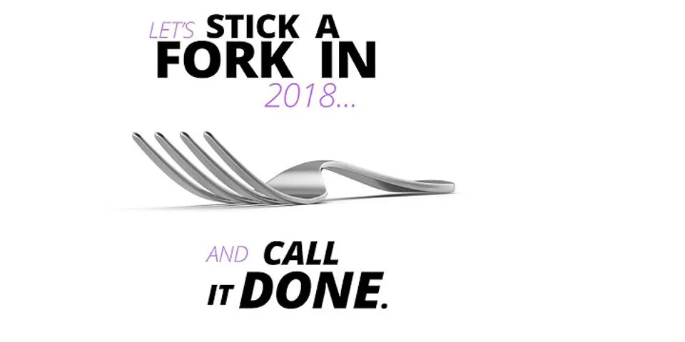 stick a fork in it là gì - Nghĩa của từ stick a fork in it