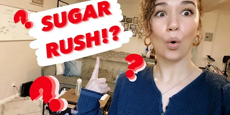 sugar rush là gì - Nghĩa của từ sugar rush