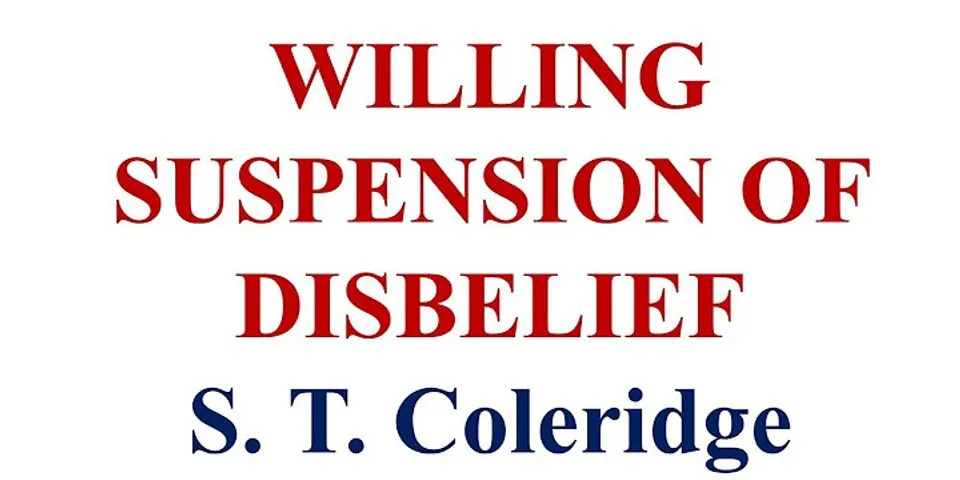 suspension of disbelief là gì - Nghĩa của từ suspension of disbelief