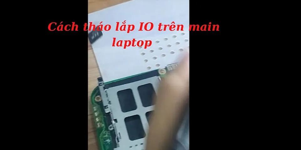Tháo chip laptop