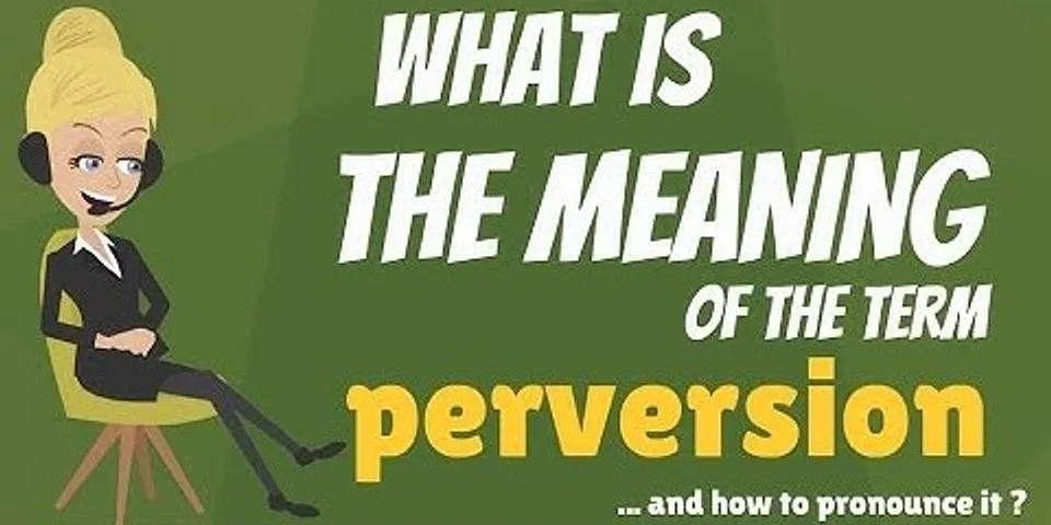 that pervert là gì - Nghĩa của từ that pervert