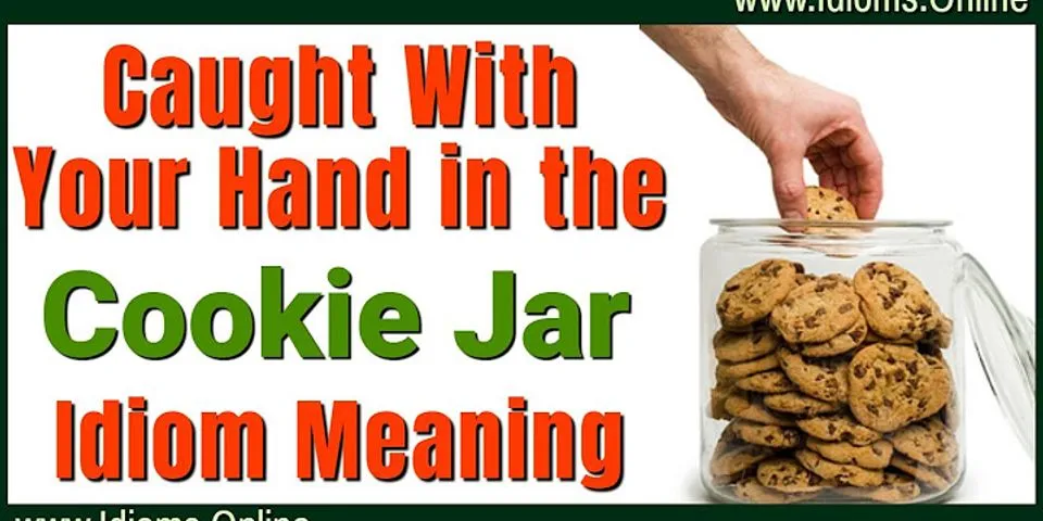 the cookie jar là gì - Nghĩa của từ the cookie jar