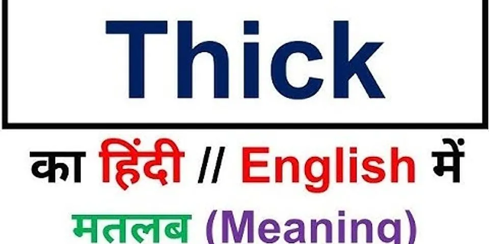 thick là gì - Nghĩa của từ thick