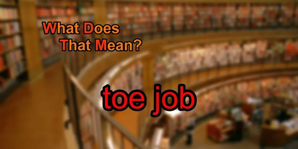 toejob là gì - Nghĩa của từ toejob