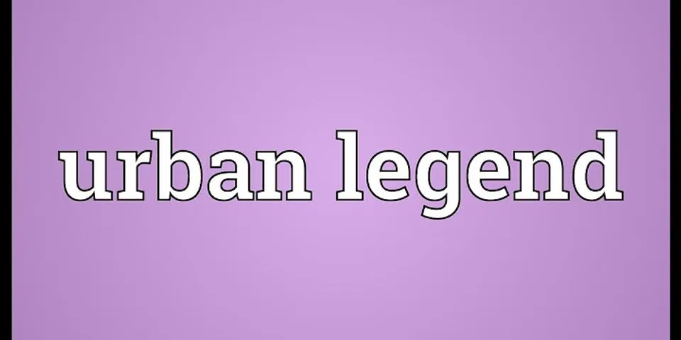 urban legend là gì - Nghĩa của từ urban legend