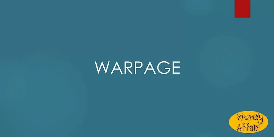 warpage là gì - Nghĩa của từ warpage