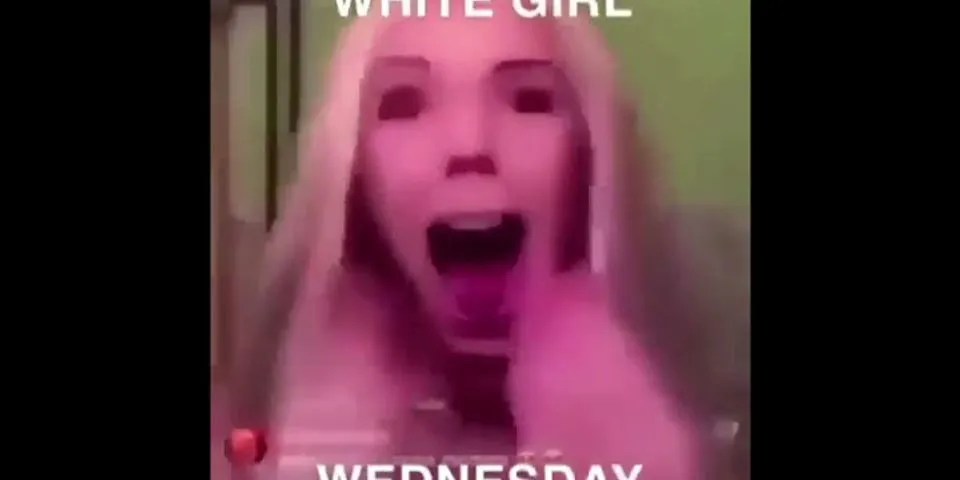 white girl wednesday là gì - Nghĩa của từ white girl wednesday