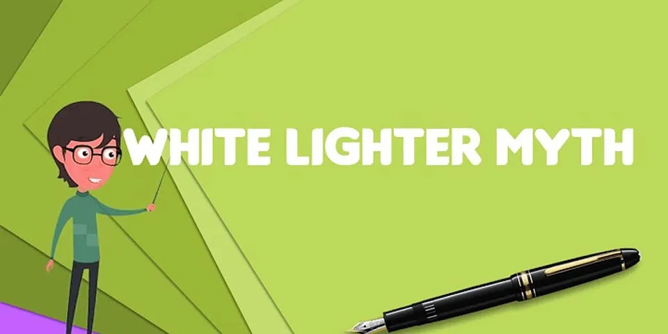 white lighter là gì - Nghĩa của từ white lighter