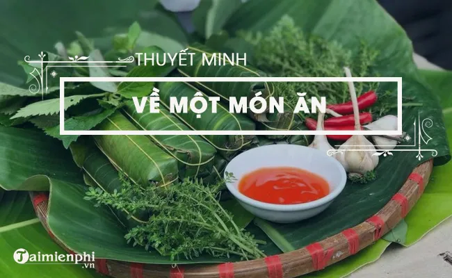 thuyet minh ve mot mon an