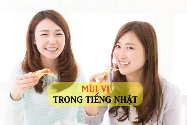 mùi vị tiếng nhật